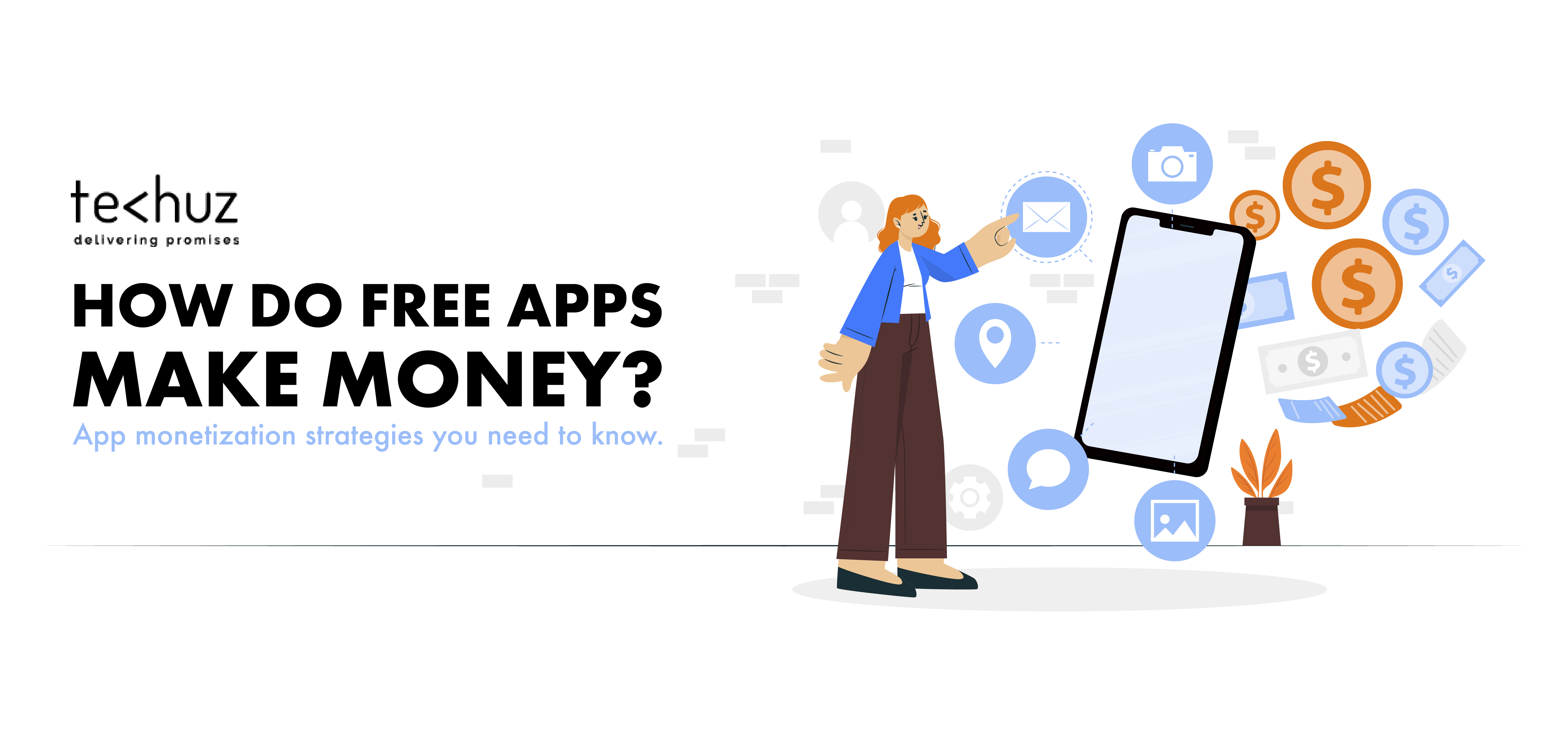 How Do Free Apps Make Money: Monetization Strategies of Top-Earning Apps