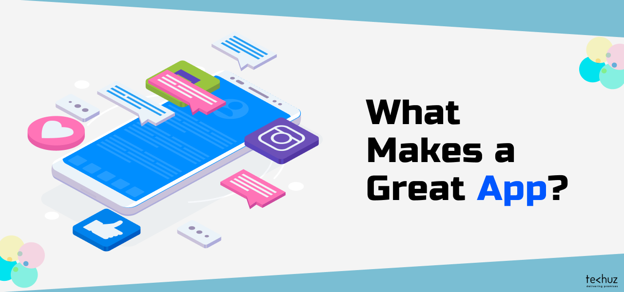 What Makes a Good App? 10 Key Elements to Develop a Successful App