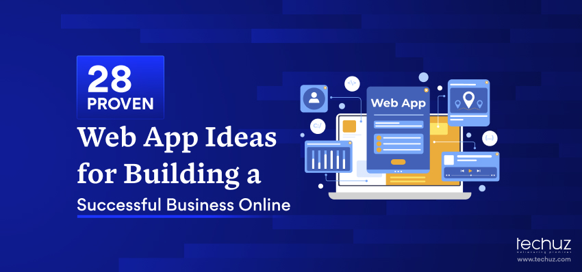 28 Web App Ideas for Building a Successful Business Online