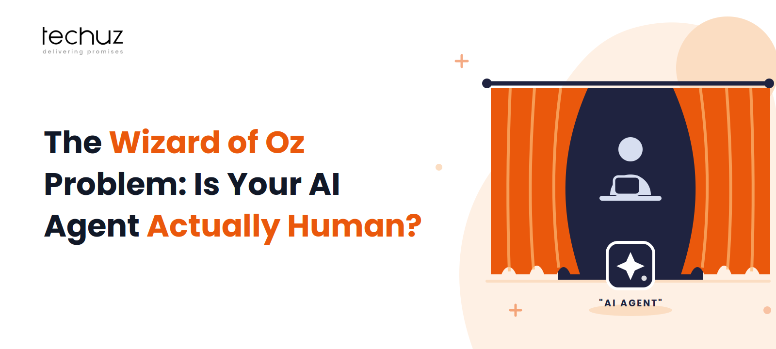The Wizard of Oz Problem: Is Your AI Agent Real or Just Humans Behind a Curtain?