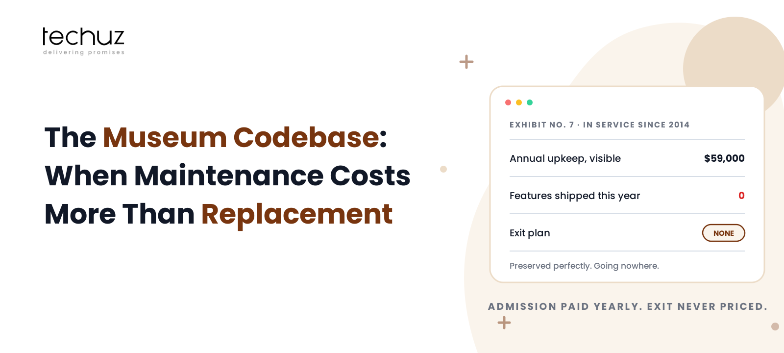 The Museum Codebase: When Maintaining Your Legacy Web App Costs More Than Replacing It